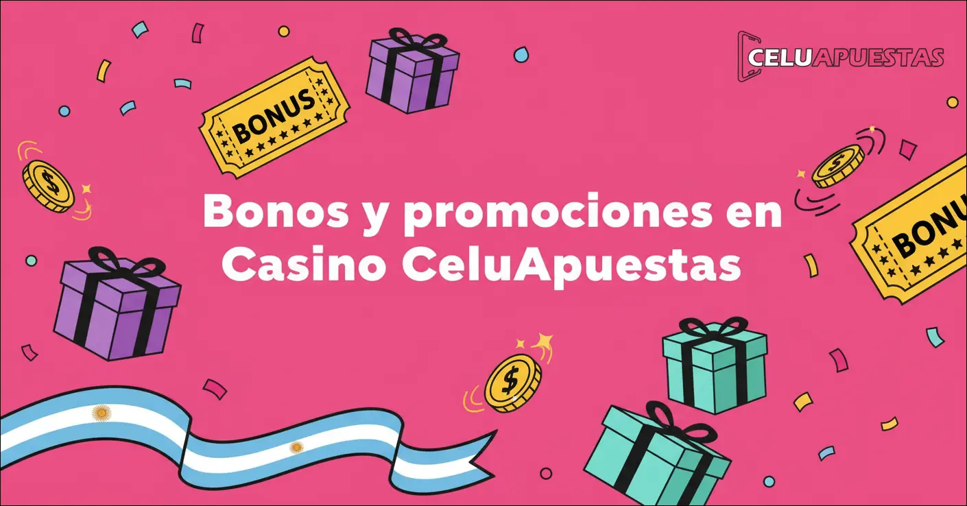 Bonos y promociones en Casino CeluApuestas