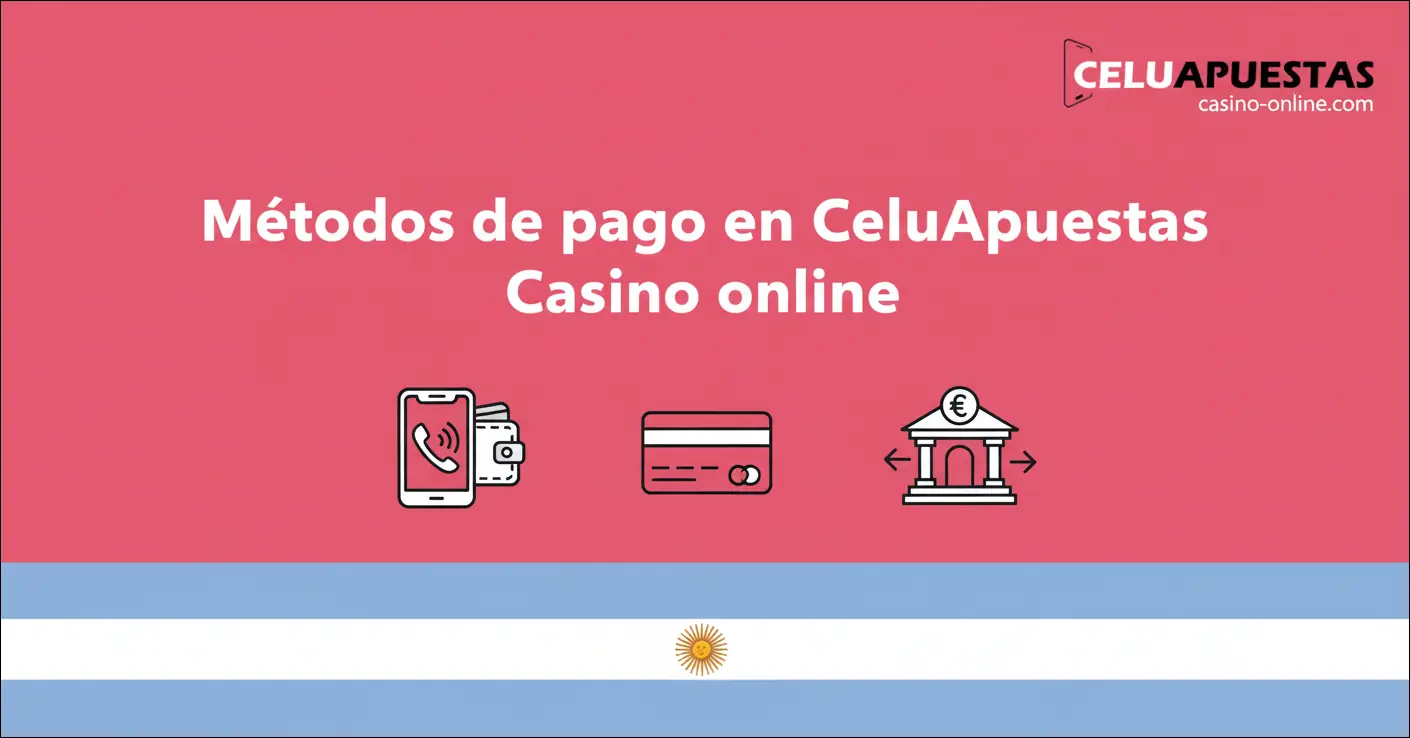Métodos de pago en CeluApuestas Casino online