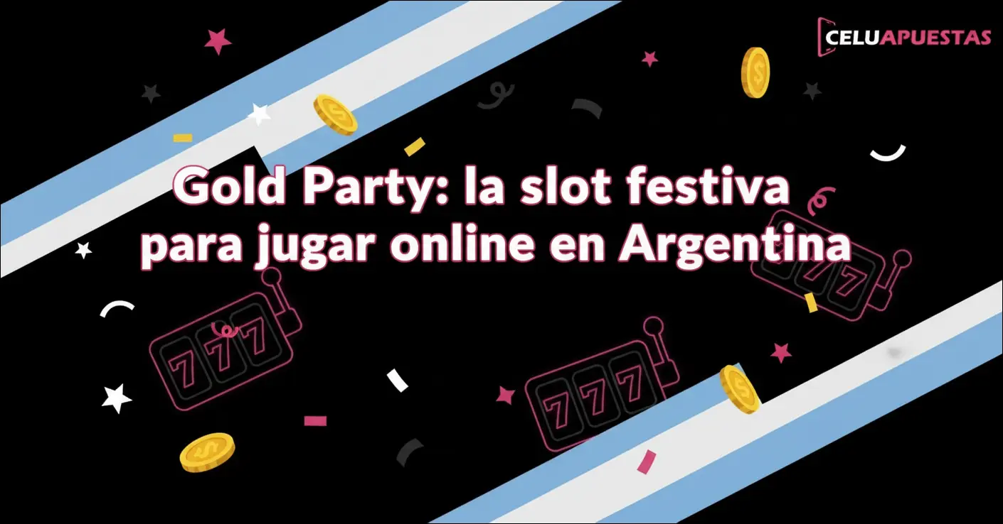 Gold Party: la slot festiva para jugar online en Argentina