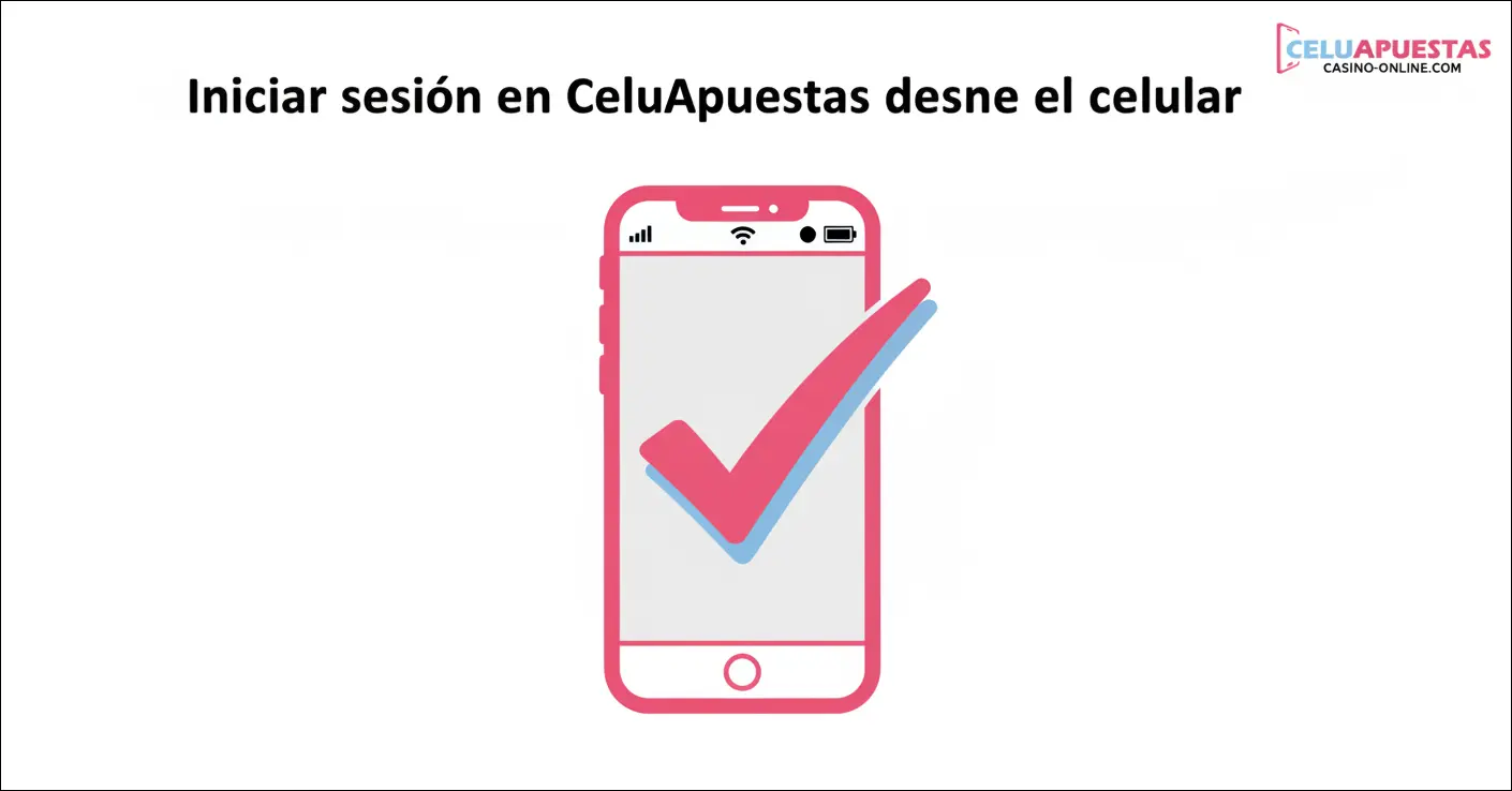 Iniciar sesión en CeluApuestas desde el celular